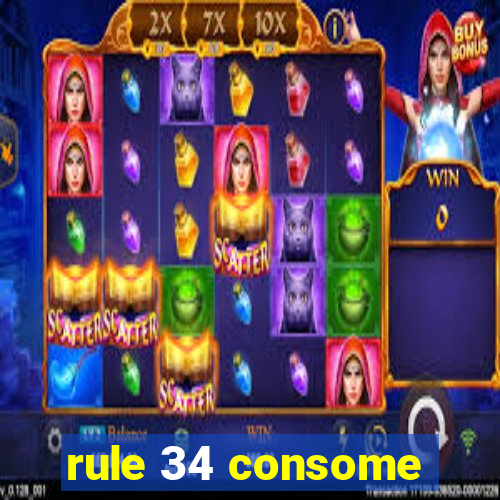 rule 34 consome